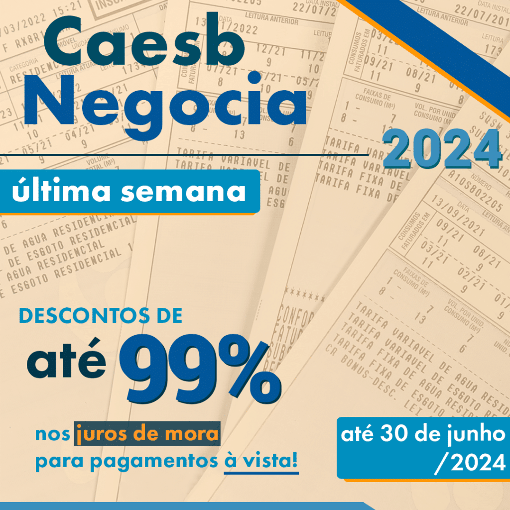 Negociação de Débitos da Caesb: Descontos de até 99%