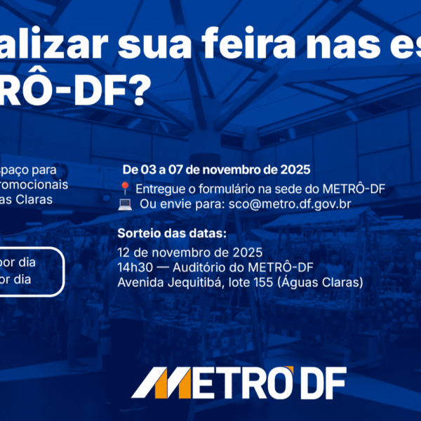 Metrô-DF abre inscrições para feiras nas estações Águas Claras e Central