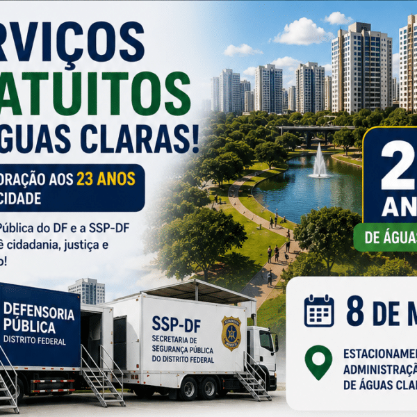 Águas Claras promove ação de cidadania com serviços jurídicos gratuitos e emissão da nova identidade nesta sexta (8)